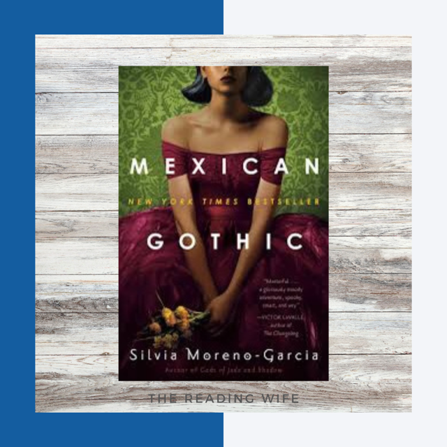 Mexican Gothic