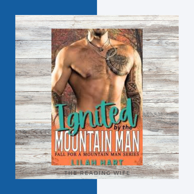 Ignited by the Mountain Man