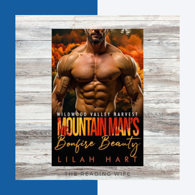 Mountain Man’s Bonfire Beauty