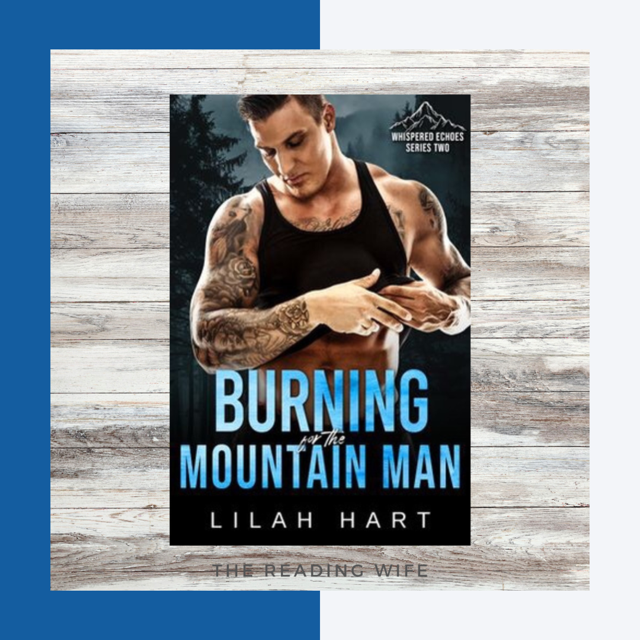 Burning for the Mountain Man