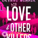 Love and Other Killers