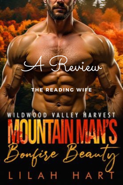 Mountain Man’s Bonfire Beauty