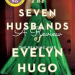 The Seven Husbands of Evelyn Hugo